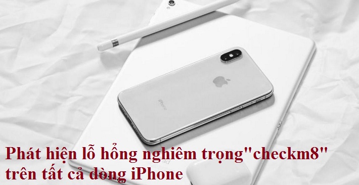 lo-hong-checkm8-tren-iphone
