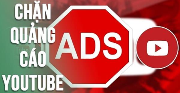 Cách chặn mọi quảng cáo trên Youtube