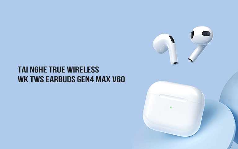 Tai nghe True Wireless WK TWS Earbuds Gen4 MAX V60 1