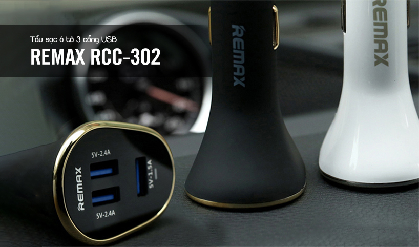 Tẩu sạc ô tô 3 cổng USB Remax RCC-302 slide1