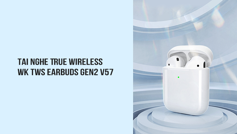 Tai nghe True Wireless WK TWS Earbuds Gen2 V57